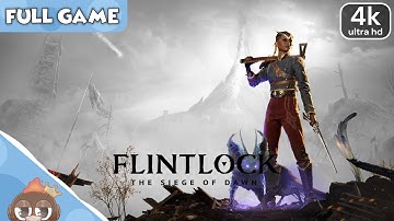 Flintlock: The Siege of Dawn - Full Gameplay Walkthrough - 4K Ultra HD - No Commentary