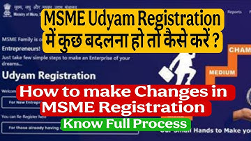Udyam MSME Registration में Changes कैसे करें | How to make correction in MSME Udyam Registration