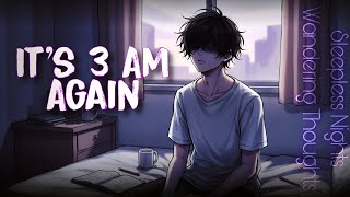 It’s 3 AM Again – Sleepless Nights, Wandering Thoughts || by Relatone (Official Lyrics Video)