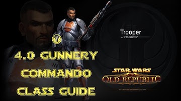 SWTOR 4.0 Gunnery Commando Class and Rotation Guide