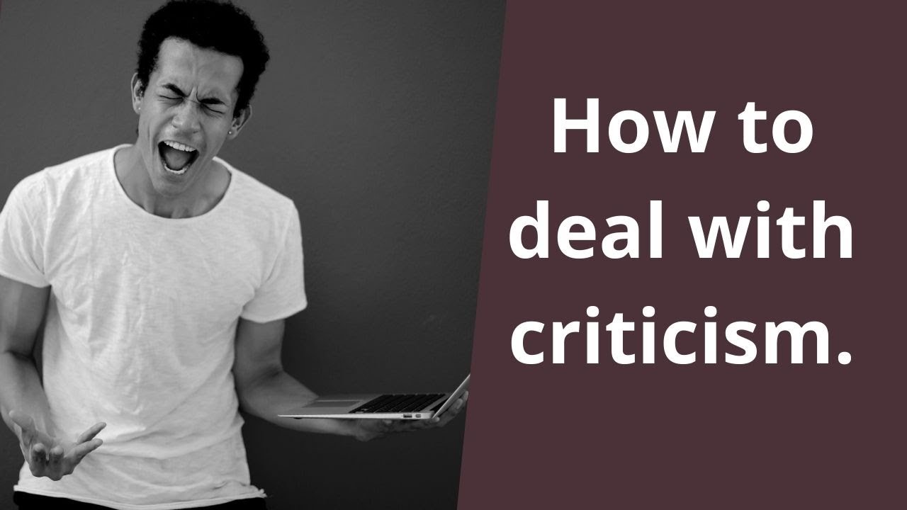 How To Deal With Criticism - YouTube