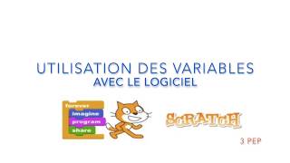 Utiliser des variables avec le logiciel  SCRATCH