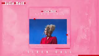 Julie Neff | Siren Call (Official Audio)