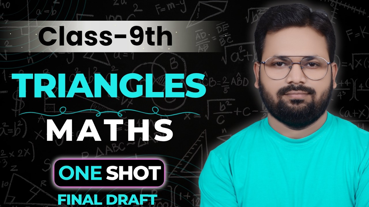 Triangles Class 9 Maths One Shot | Full Chapter Explanation & Important ...