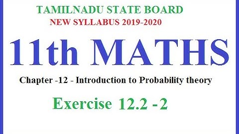 Way to success | 11th Maths| Chapter 12-  Probability- Ex.12.2-2