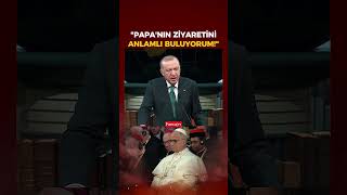 Erdoğan Papanın Ilk Yurt Dışı Seyahatini Türkiyeye Gerçekleştirmesini Çok Anlamlı Buluyorum
