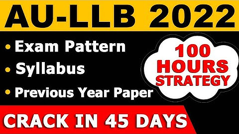 ALLAHABAD UNIVERSITY LLB - 2022  | EXAM PATTERN | SYLLABUS |PREVIOUS YEAR PAPER|  CRACK LLB ENTRANCE