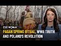 Poland's pagan spring festival, the WWII Museum &amp; the birth of Solidarity | Pulse of Culture
