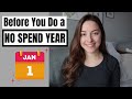 Things to Know/Do Before a No Spend Year (Low Spend Year)