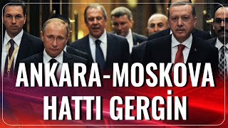 Ankara-Moskova Hattı Gergin | Haber Aktif | 15.10.2020