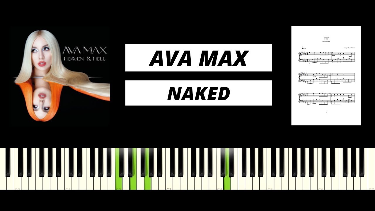 Ava Max - Naked (BEST PIANO TUTORIAL & COVER)