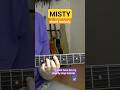 MISTY Easy Chord Melody Guitar (Solo Jazz Guitar) #shorts