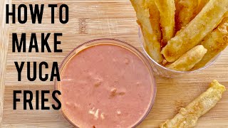 Yuca Fries / cassava fries how to make yuca fries Yuca Fries