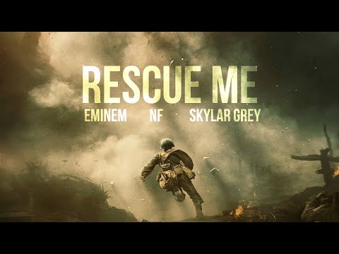 Eminem, NF & Skylar Grey - RESCUE ME (2022)