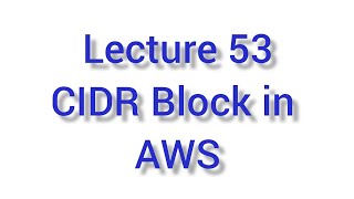 Lecture 53 CIDR Block in AWS#aws#awsdevop#loadbalancer#learning#aws#technology #aws#amazonwebservice