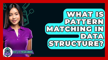 What Is Pattern Matching In Data Structure? - Next LVL Programming