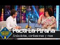 Paca La Piraña cuenta sus anécdotas, confesiones y risas - El Hormiguero