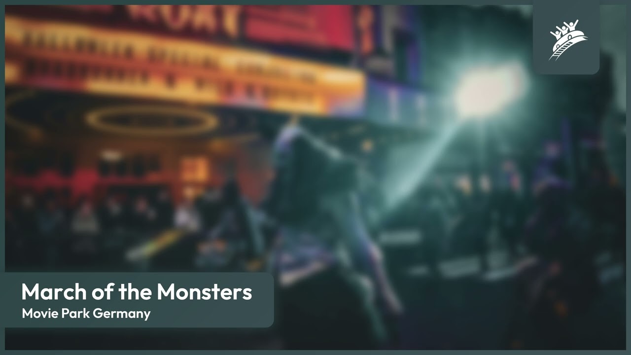March of the Monsters | Movie Park Germany | Theme Park Music