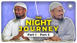 The Night Journey (AlIsra' walMi'raj) | Sh. Kamal El Mekki