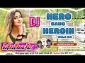 Djrajmusic        hero sang heroin  pankajyadav nehasingh  full song
