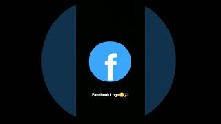 Facebook Logo😁🎉 || #shorts #trending #viral ,#dont_forget_to_like_and_subscribe