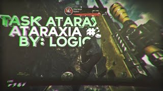 Task Ataraxy: Ataraxia #3 By: Logic