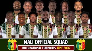 🇲🇱 Mali's Selection Friendlies June 2026 | Full Squad 2026 Reveal!