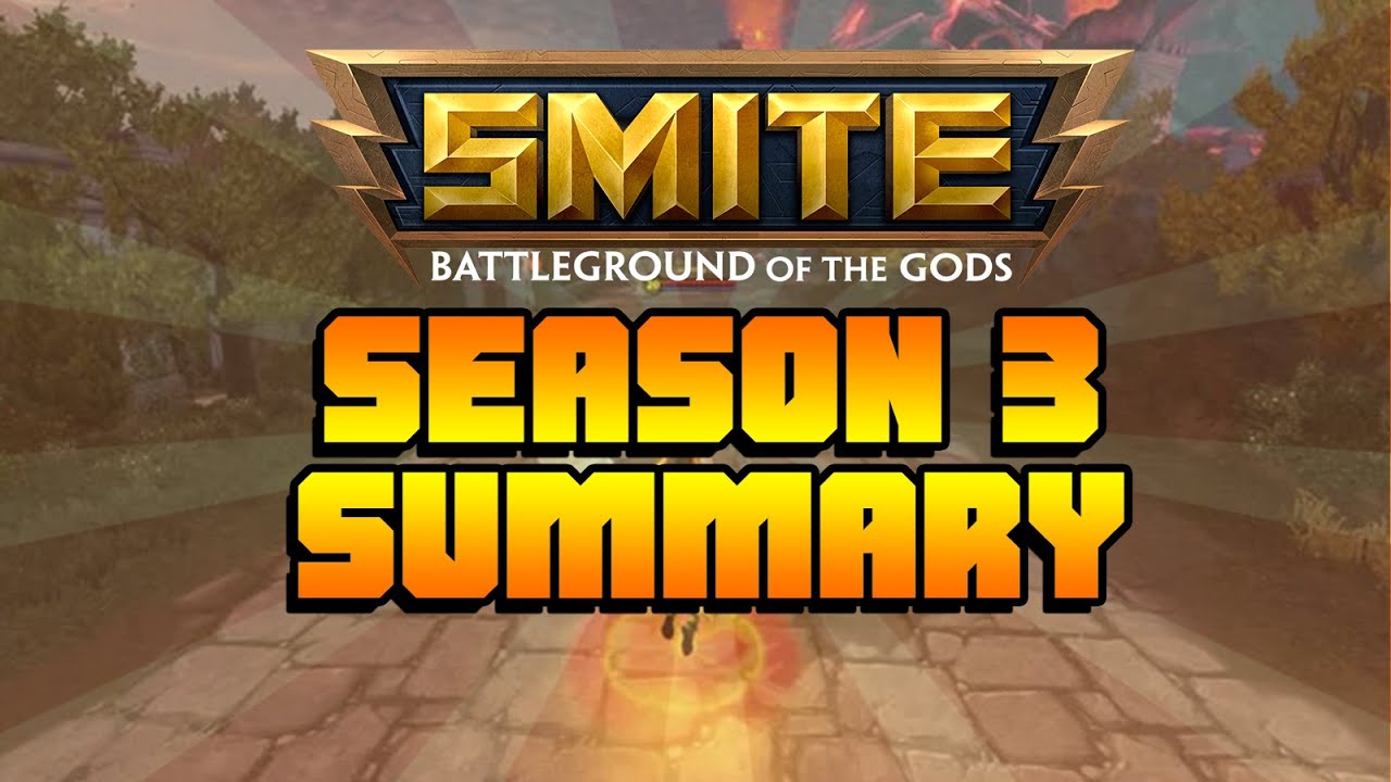Smite: Quick Season 3 Summary