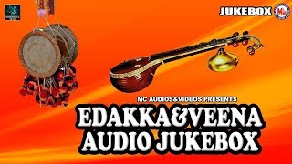 Edakka And Veena | Instrumental Music | Edakka And Veena Audio Jukebox |