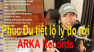 Phúc Du tiết lộ lý do rời ARKA Records để tới 1989s