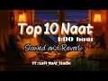 World top 10 naat   new lofi slowed  reverb naat 2023lofinaats91032 sultanali0344