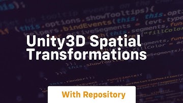 unity3d spatial transformations