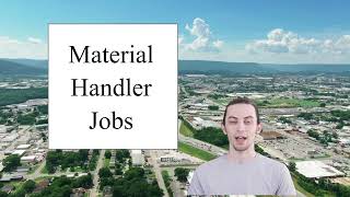 Is Material Handler a good job for you?