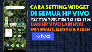How to set widgets on Vivo Y27 Y17s Y01 Y02 Y15s Y22 Y21 Y12s and other VIVO phones!