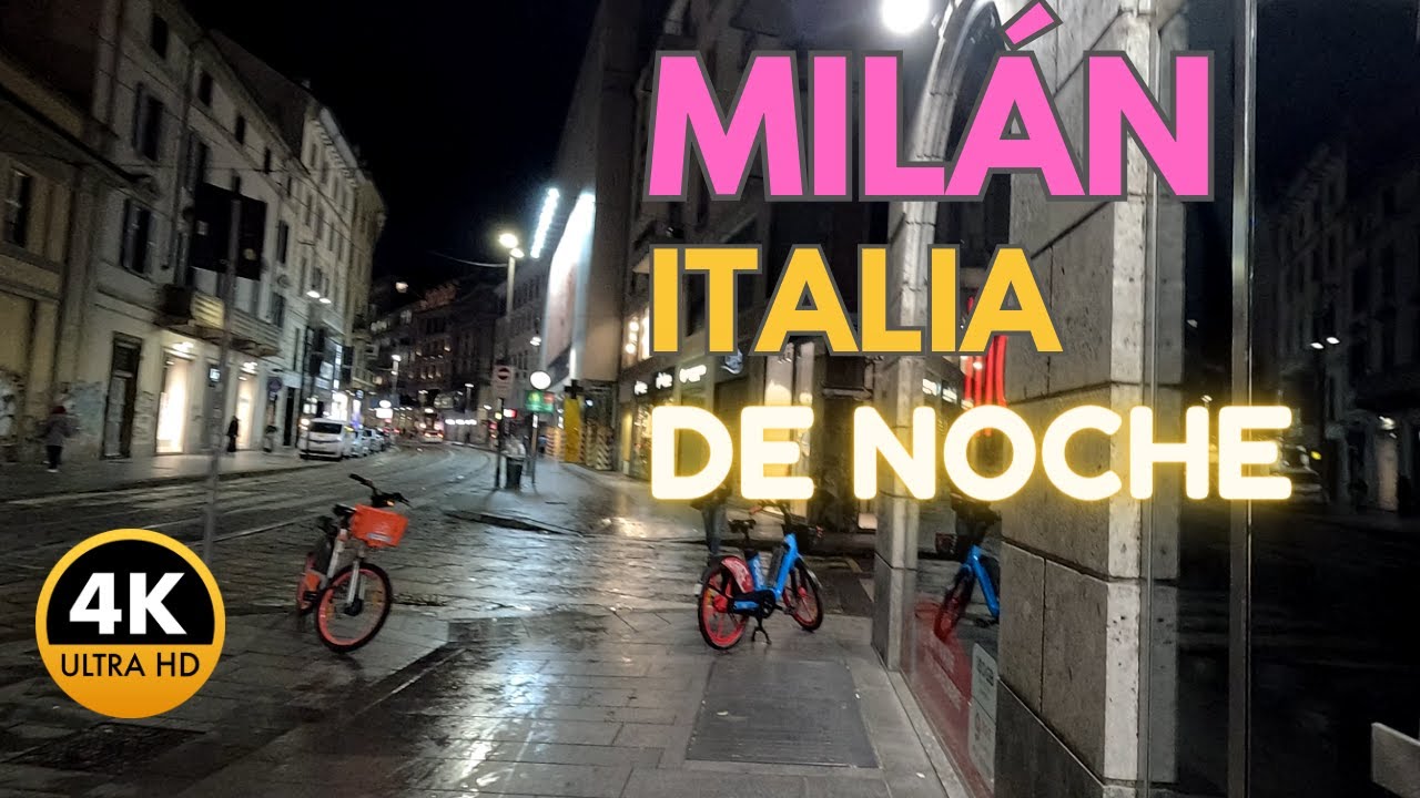 Milán, Italia de Noche -Walking Tour 4K-
