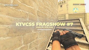 kTVCSS FRAGSHOW #7 - CSS v34 Clientmod