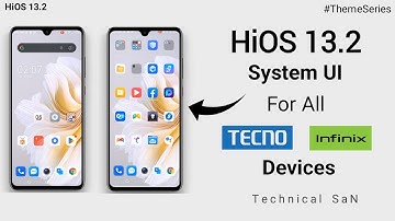 HiOS 13 for All Tecno and Infinix Devices