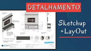 Detalhamento de marcenaria no LayOut para Sketchup - Passo a Passo - Com material de apoio.