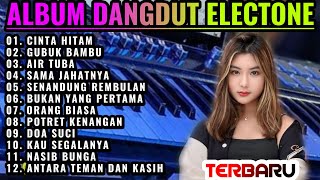 LAGU PILIHAN DANGDUT ORGEN TUNGGAL TERBARU |CINTA HITAM | GUBUK BAMBU TEMBANG LAWAS POPULER 2025