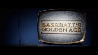Baseball's Golden Age