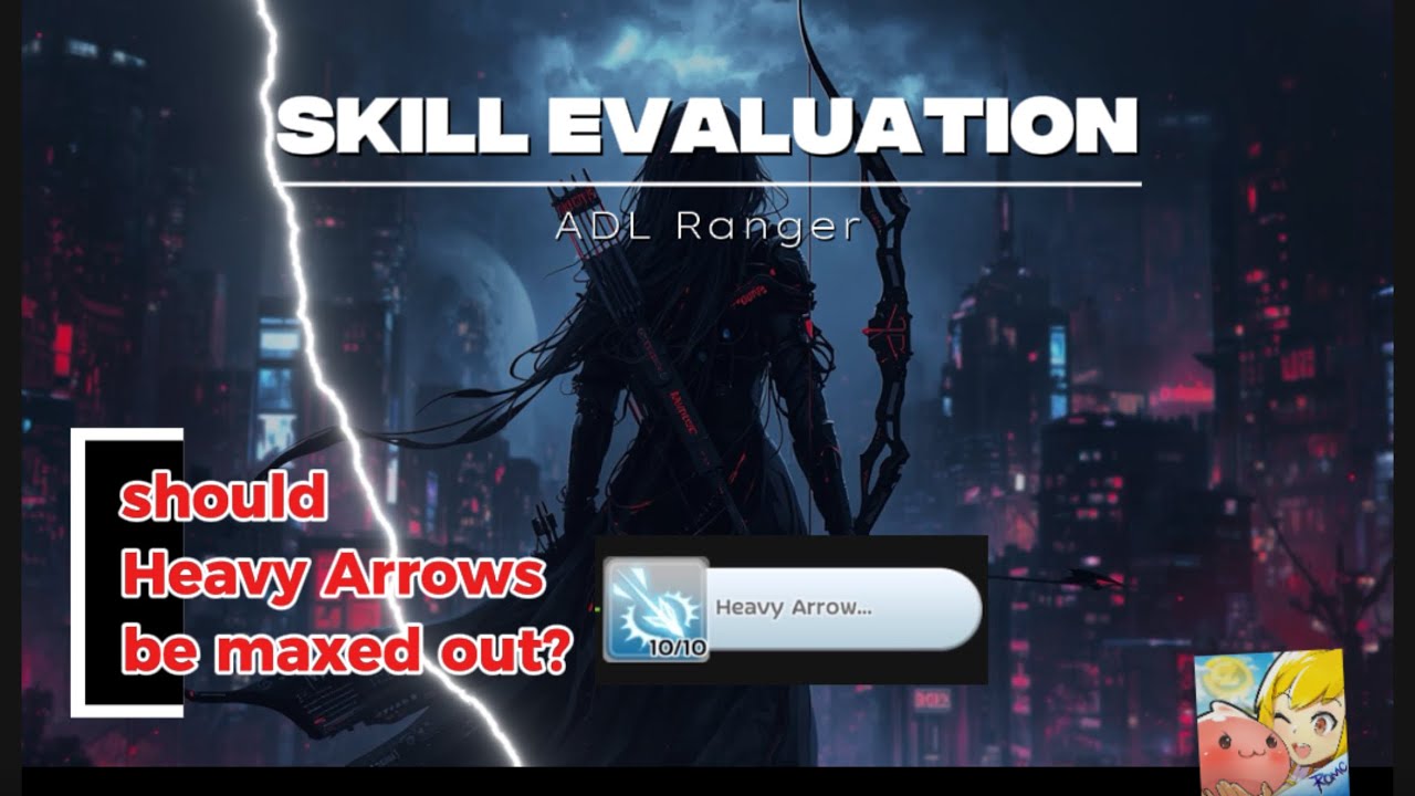 ADL RANGER : SKILL EVALUATION - HEAVY ARROW | RAGNAROK MOBILE CLASSIC ...