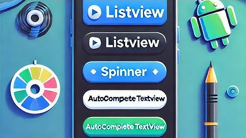 ListView vs Spinner vs AutoCompleteTextView: Android Tutorials in Hindi | Beginners Guide