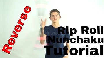 Reverse Nunchaku Rip Wrist Rolls Tutorial