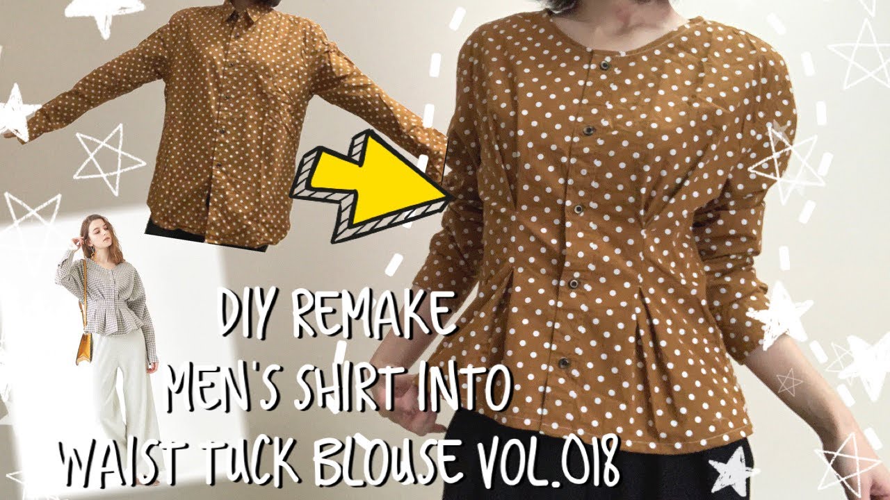 Diy Remake Men S Shirt Into Waist Tuck Blouse Vol 018 メンズシャツリメイク ウエストタックブラウス Youtube