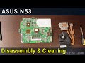 How to disassemble and clean laptop Asus N53