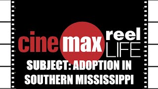 CINEMAX presents: REEL LIFE (Adoption in Southern Mississippi) [1995] {Vintage VHS Home-Recording}