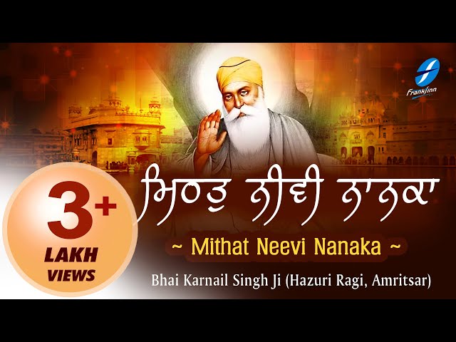 Mithat Neevi Nanaka | Hazuri Ragi Bhai Karnail Singh Ji | New Shabad Gurbani | 550 Saal Guru Nanak class=