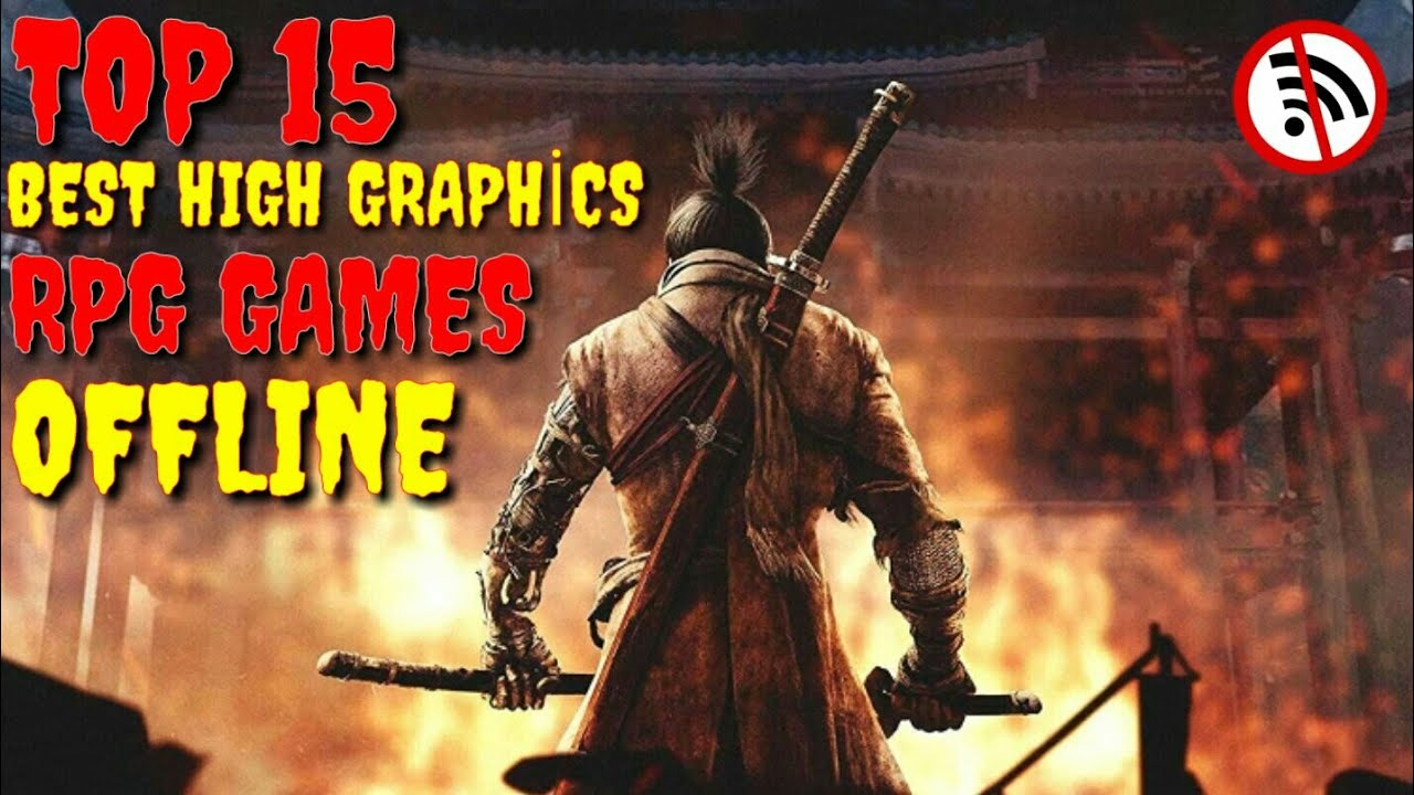 Top 15 Best High Graphics RPG Games OFFLINE For Android & ios 2021