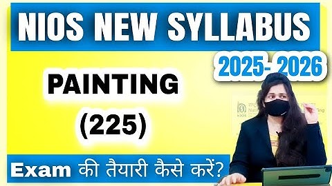 Nios Painting 225 new syllabus 2025-26| How to pass nios exam easily | kauser classes