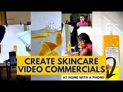 How to Create a Skincare Video Commercial at Home with a Phone
